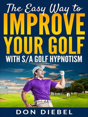 cover image of The Easy Way to Improve Your Golf with S/A Golf Hypnotism